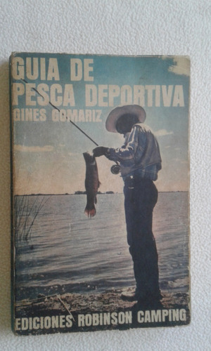 Guia De Pesca Deportiva-gines Gomariz-