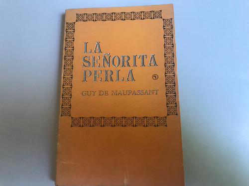 La Señorita Perla - Guy De Maupassant