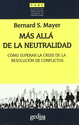 Mas Allá De La Neutralidad - Bernard S. Mayer