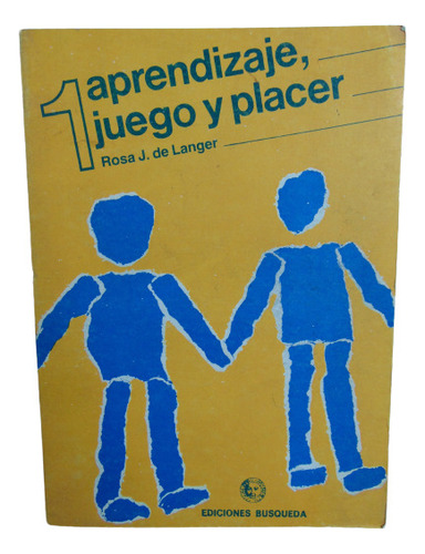 Adp Aprendizaje, Juego Y Placer ( Vol. 1 ) Rosa J. De Langer