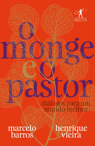 O monge e o pastor: Diálogos para um mundo melhor, de Barros, Marcelo. Editora Schwarcz SA, capa mole em português, 2020