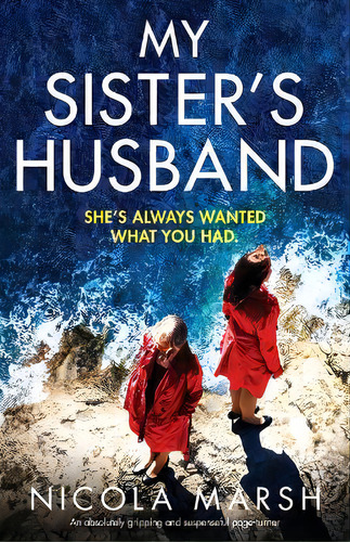 My Sister's Husband : An Absolutely Gripping And Suspenseful Page-turner, De Nicola Marsh. Editorial Bookouture, Tapa Blanda En Inglés