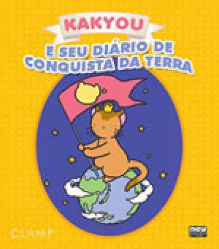 Kakyou E Seu Diário De Conquista Da Terra, De Clamp. Editora Newpop, Capa Mole