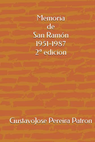 Memoria De San Ramon 1951-1987