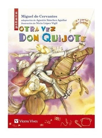 Otra Vez Don Quijote - Miguel De Cervantes - Vicens Vives