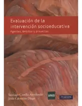 Comprar Libro - Evaluacion De La Intervencion Educativa - Castillo, De Castillo Arredondo. Editorial Pearson En Español
