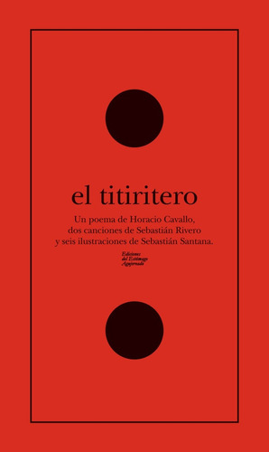 Titiritero El - Cavallo Horacio/ Rivero Sebastian/ Santana S