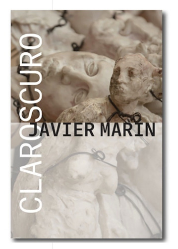 Imagen 1 de 1 de Javier Marín Claroscuro