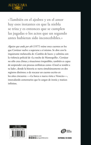 Alguien que anda por ahí, de Cortázar, Julio. Biblioteca Cortázar Editorial Alfaguara, tapa blanda en español, 2018