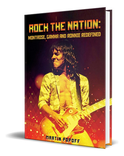 Rock The Nation, De Martin Popoff. Editorial Wymer Uk, Tapa Blanda En Inglés, 2019