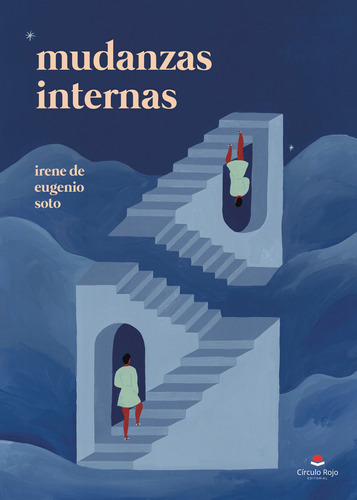 Mudanzas Internas, De De Eugenio Soto  Irene.. Grupo Editorial Círculo Rojo Sl, Tapa Blanda En Español