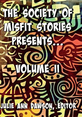 Libro The Society Of Misfit Stories Presents: Volume Two ...