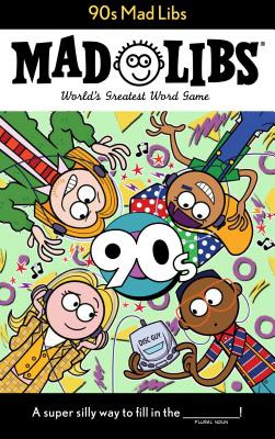 Libro 90s Mad Libs: World's Greatest Word Game - Bisantz,...