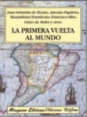 La Primera Vuelta Al Mundo - Juan Sebastian De Elcano