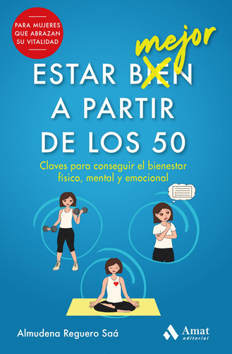 Libro: Estar Mejor A Partir De Los 50. Reguero Saá, Almudena