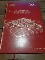 Comprar La Arquitectura Y El Deporte Artes De México 