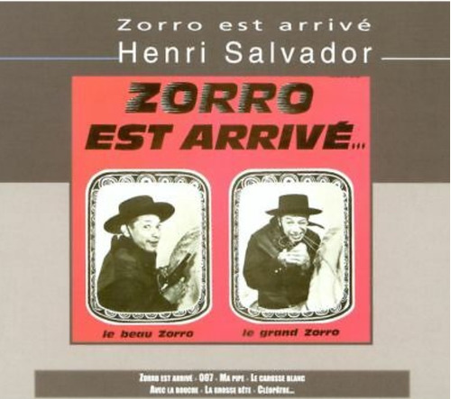 Cd Henri Salvador - Zorro Est Arrivé - Henri Salvador 