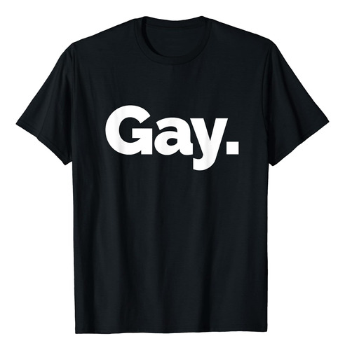 Eso Dice Camiseta Gay
