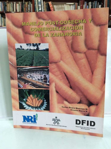 Manejo Postcosecha Y Comercialización De Zanahoria - Cultivo