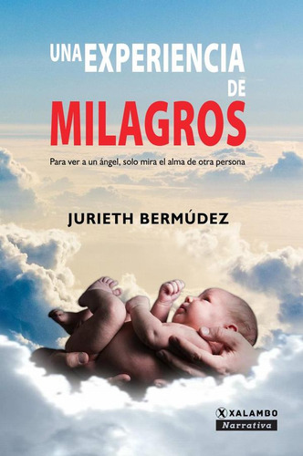 Una Experiencia De Milagros, De Jurieth Bermúdez