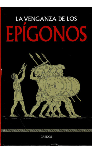 La Venganza De Los Epígonos - Gredos - T/d