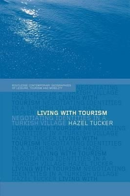 Living With Tourism - Hazel Tucker