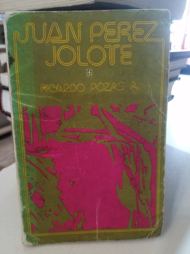 Juan Perez Jolote - Pozas Ricardo (Usado)