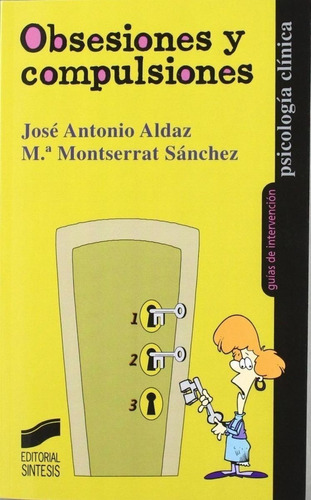 Libro: Obsesiones Y Compulsiones-. Aldaz, Jose Antonio / San