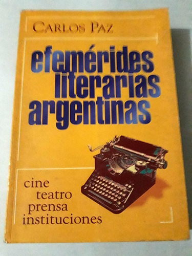 Carlos Paz: Efemérides Literarias Argentinas