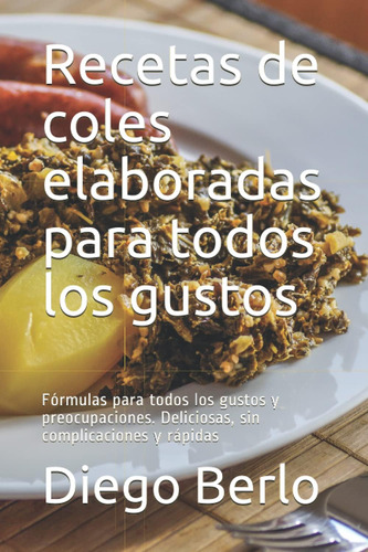 Libro: Recetas De Coles Elaboradas Para Todos Los Gustos: Fó