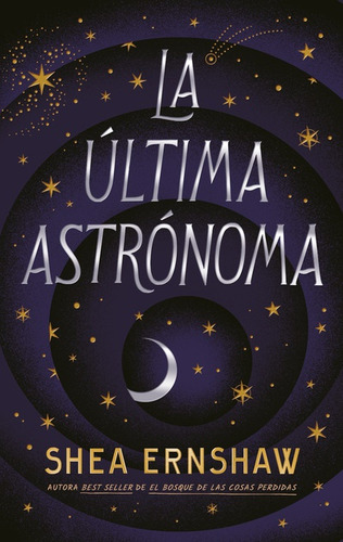 La última astrónoma, de Shea Ernshaw. Serie 6287565968, vol. 1. Editorial Ediciones Urano, tapa blanda, edición 2023 en español, 2023