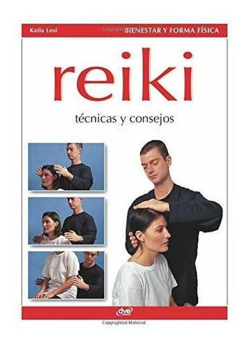 Reiki - Losi, Katia, De Losi, Katia. Editorial De Vecchi Ediciones En Español