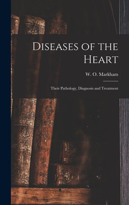 Libro Diseases Of The Heart; Their Pathology, Diagnosis A...