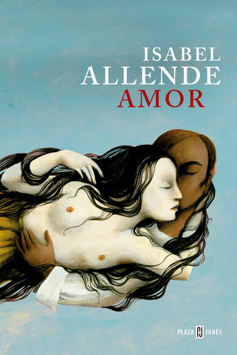 Amor, De Allende, Isabel. Editorial Plaza & Janes, Tapa Dura En Español
