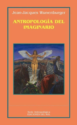 Libro - Antropologia Del Imaginario - Wunenburger, Jean-jac