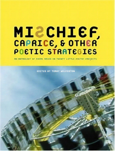 Mischief Caprice And Other Poetic Strategies, De Terry Wolverton. Editorial Red Hen Press, Tapa Blanda En Inglés