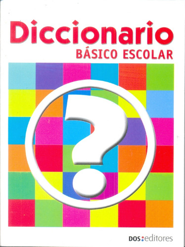 Diccionario Básico Escolar - School Fun