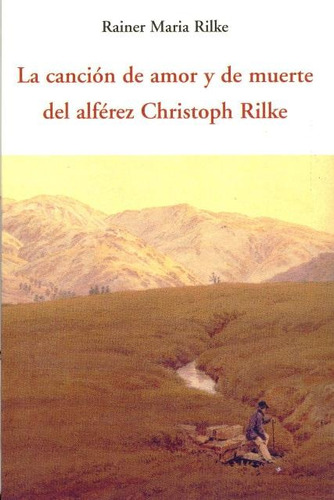 Cancion De Amor Y De Muerte Del Alferez Christoph Rilke, De Rilke, Rainer Maria. Editorial Olañeta, Tapa Blanda En Español, 2013