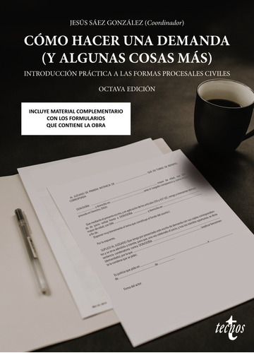 Como hacer una demanda (y algunas cosas más), de Sáez González, Jesús. Editorial Tecnos, tapa blanda en español, 2021
