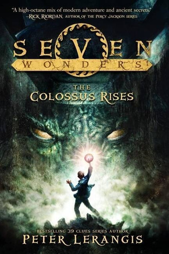 Seven Wonders 1: The Colossus Rises Kel Ediciones