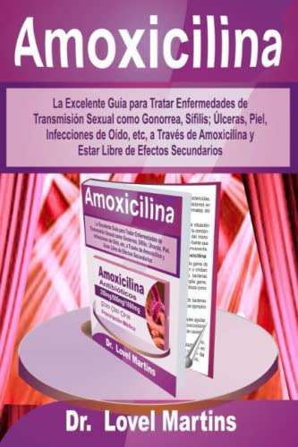 Libro : Amoxicilina La Excelente Guia Para Tratar... 