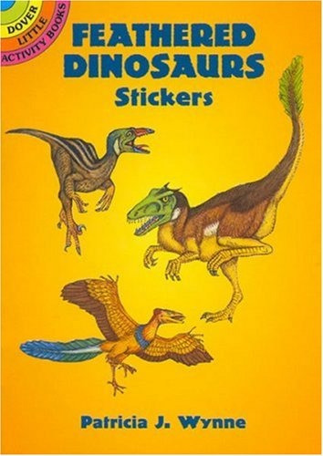 Feathered Dinosaurs Stickers (dover Little Activity Books St