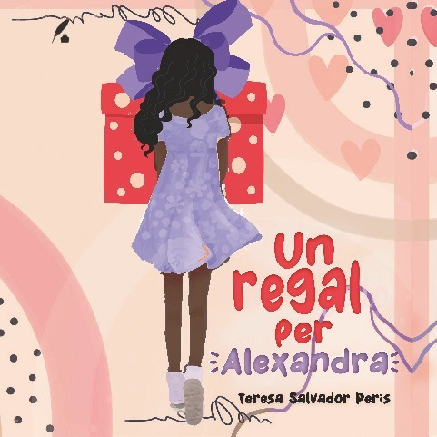 Libro Un Regal Per Alexandra - Teresa Salvador Peris