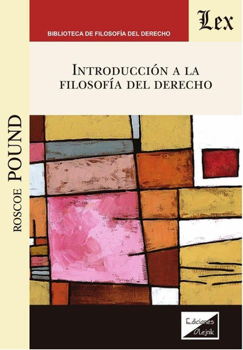 Introducción A La Filosofía Del Derecho, De Roscoe Pound