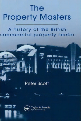 The Property Masters, De P. Scott. Editorial Taylor Francis Ltd, Tapa Dura En Inglés