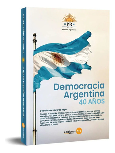 Democracia Argentina 40 Años - Gerardo Vega