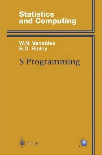 S Programming, De William N. Venables. Editorial Springer Verlag New York Inc, Tapa Dura En Inglés