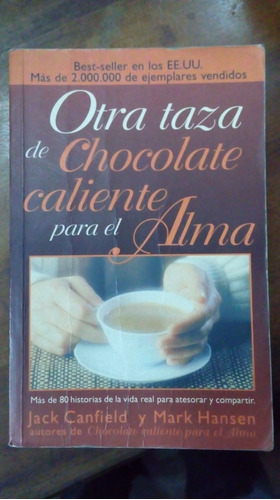 Libro  Otra Taza De Chocolate Caliente Para El Alma