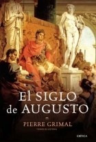 Siglo De Augusto (coleccion Tiempo De Historia) (cartone) -