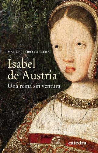 Isabel De Austria, Manuel Lobo Cabrera, Cátedra